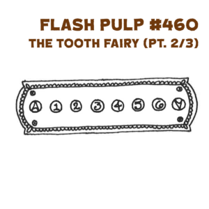 FP460 - The Tooth Fairy
