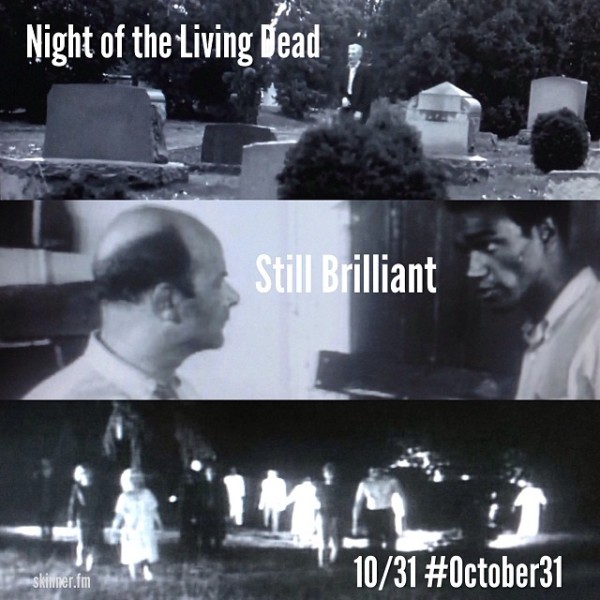 OCT31 - 10 - Night of the Living Dead