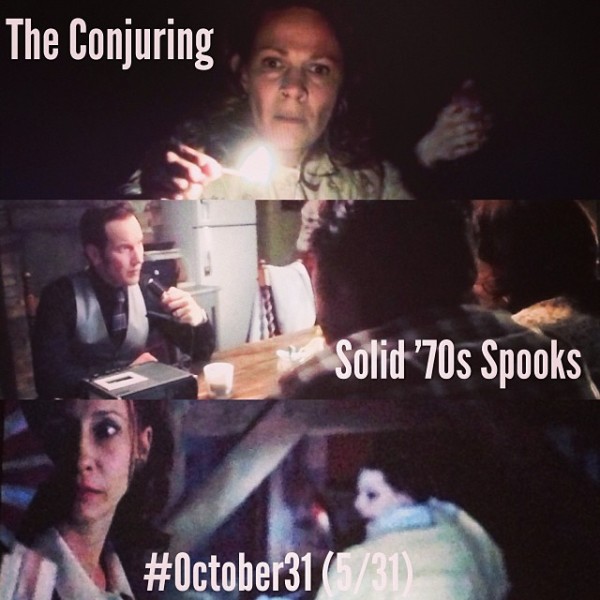 OCT31 - 5 - The Conjuring