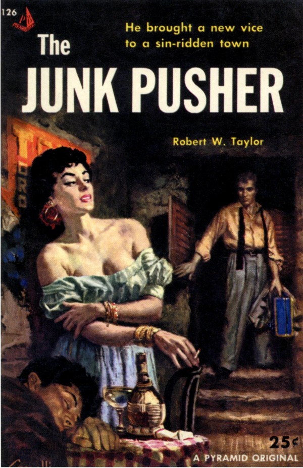 The Junk Pusher - Robert W Taylor - Pulp Cover