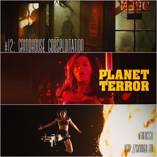Planet Terror: #TheOct31 Part XII