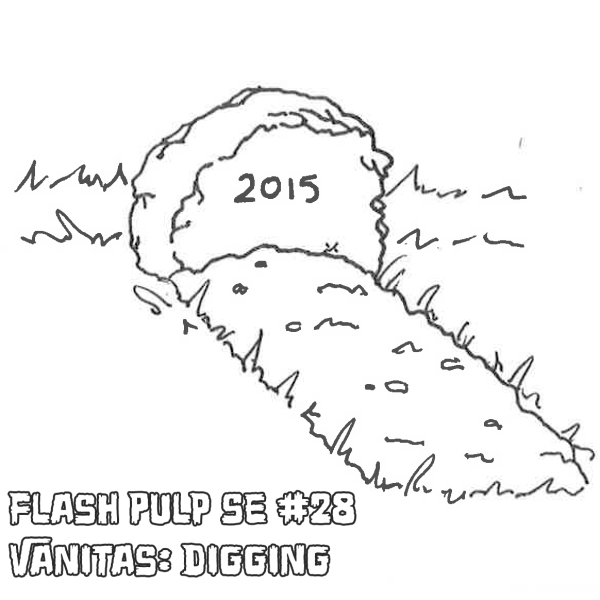 FPSE028 - Vanitas: Digging