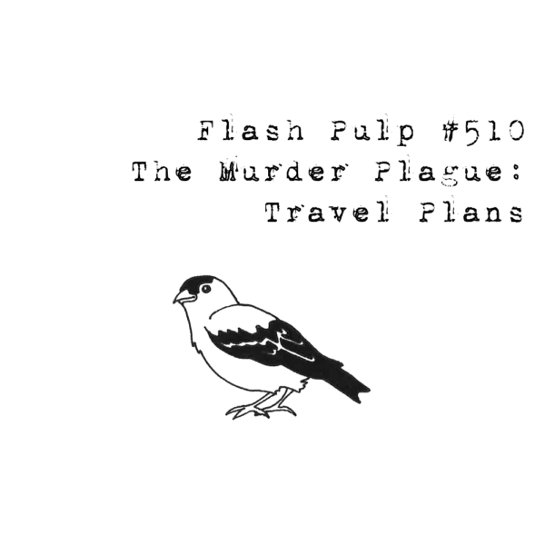 FP510 - The Murder Plague: Travel Plans